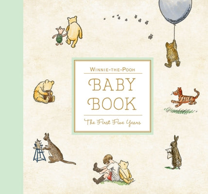 Winnie-The-Pooh Baby Book the First Five Years by H. Shepard, Ernest