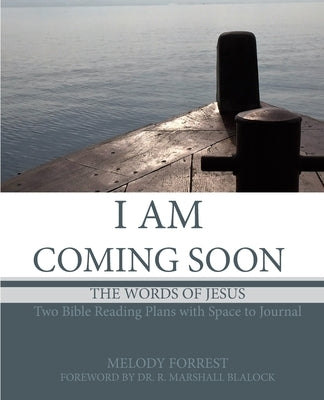 I Am Coming Soon: The Words of Jesus by Blalock, R. Marshall