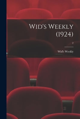Wid's Weekly (1924); 2 by Wid's Weekly