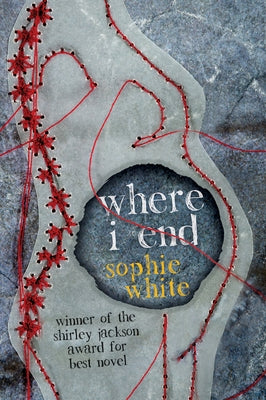 Where I End by White, Sophie