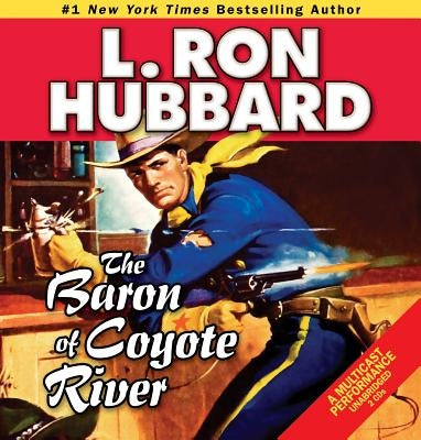 The Baron of Coyote River by Hubbard, L. Ron