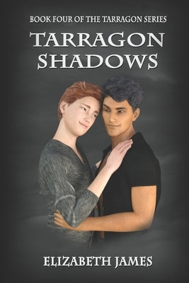 Tarragon Shadows by James, Elizabeth