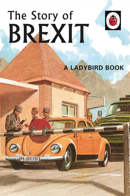 The Story of Brexit by Hazeley, Jason