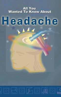 All you wanted to know about Headache by Ramaiah, Savitri