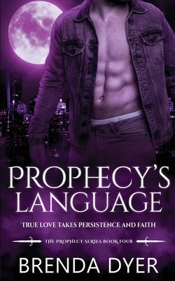 Prophecy's Language by Duffy, Rhonda