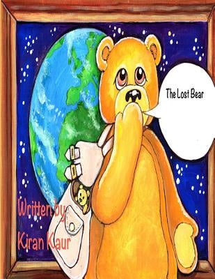 The Lost Bear by Kaur, Kiran