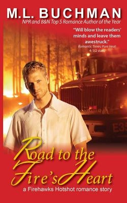 Road to the Fire's Heart by Buchman, M. L.
