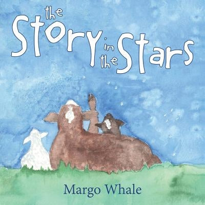 The Story In The Stars by Whale, Margo