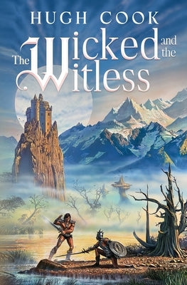 The Wicked and the Witless by Cook, Hugh