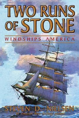 Two Runs of Stone "Windships America" by Patrick, Dean