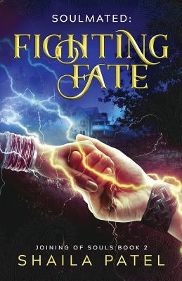 Fighting Fate by Patel, Shaila