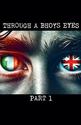 Through a Bhoys Eyes Part 1 by Leckey, Gary