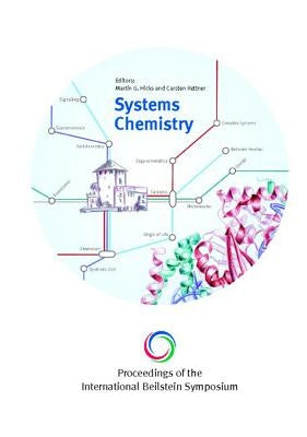 Proceedings of the International Beilstein Symposium on Systems Chemistry by Hicks, Martin G.