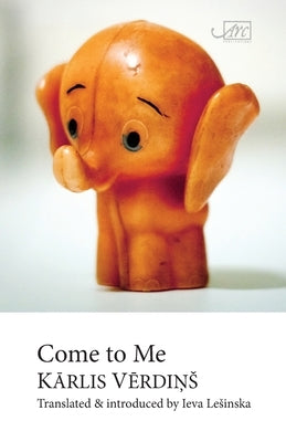 Come to Me by Vērdiņs, Kārlis