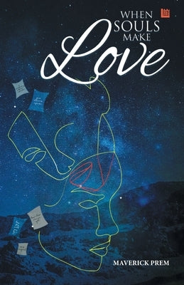 When Souls Make Love by Prem, Maverick
