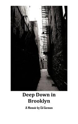 Deep Down in Brooklyn by German, Ed