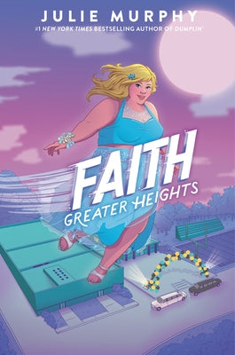 Faith: Greater Heights by Murphy, Julie