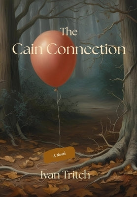 The Cain Connection by Tritch, Ivan
