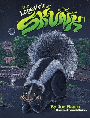 The Lovesick Skunk: On the Streets of New York Only One Color Matters by Hayes, Joe