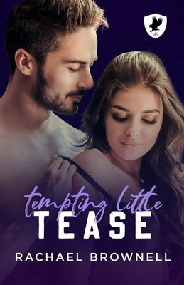 Tempting Little Tease: A fling-to-love College Romance by Brownell, Rachael