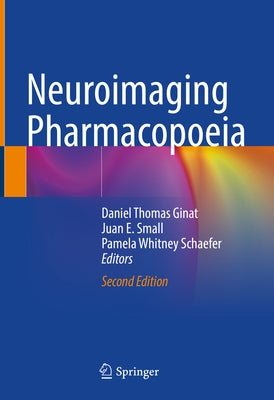 Neuroimaging Pharmacopoeia by Ginat, Daniel Thomas