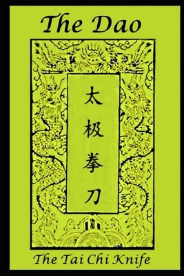 The Dao: The Tai Chi Knife by Bob, Sifu