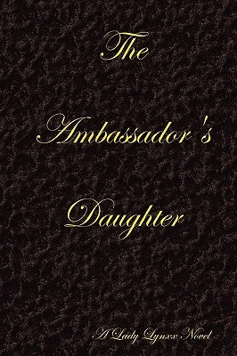 The Ambassador's Daughter - Black by Lynxx, Lady