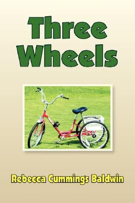 Three Wheels by Baldwin, Rebecca Cummings