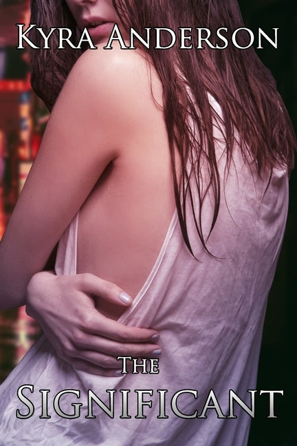 The Significant by Anderson, Kyra
