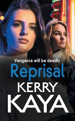 Reprisal by Kaya, Kerry