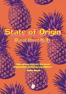 State of Origin by Kelly, David Owen