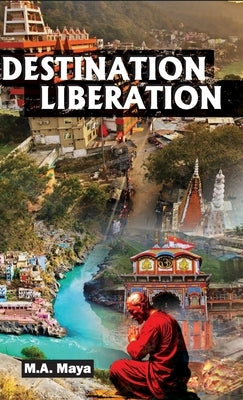 Destination Liberation by Ahmed, Maya
