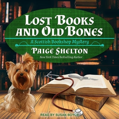 Lost Books and Old Bones by Shelton, Paige