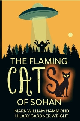 The Flaming Cats of Sohan by Wright, Hilary Gardner