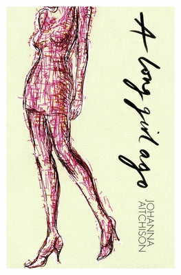 A Long Girl Ago by Aitchison, Johanna