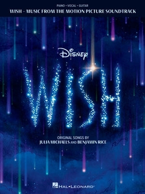 Wish: Music from the Motion Picture Soundtrack - Souvenir Songbook with Piano/Vocal/Guitar Arrangements and Color Photos by Michaels, Julia
