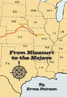 From Missouri To The Mojave by Peirson, Erma