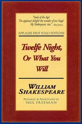 Twelfe Night, or What You Will by Shakespeare, William
