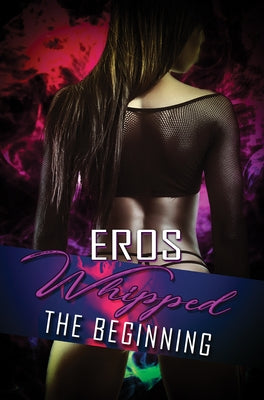 Whipped by Eros