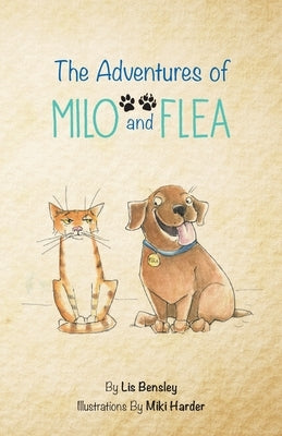 The Adventures of Milo and Flea by Bensley, Lis