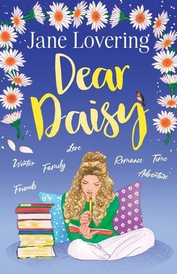 Dear Daisy: An emotional and uplifting romance by Lovering, Jane