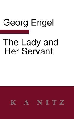The Lady And Her Servant by Engel, Georg Julius Leopold