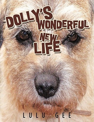 Dolly's Wonderful New Life by Gee, Lulu