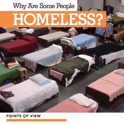Why Are Some People Homeless? by Jones, Emma