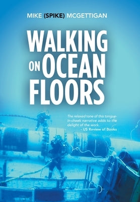 Walking on Ocean Floors by McGettigan, Mike