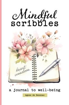 Mindful Scribbles: A Journal to Well-being by De Bezenac, Agnes
