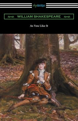 As You Like It (Annotated by Henry N. Hudson with an Introduction by Charles Harold Herford) by Shakespeare, William