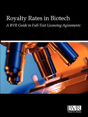 Reasonable Royalty Rates in Biotech by Business Valuation Resources, Valuation