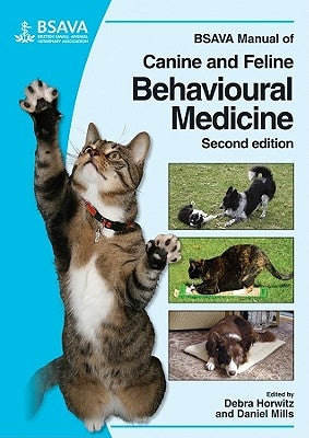 BSAVA Manual of Canine and Feline Behavioural Medicine [With CDROM] by Horwitz, Debra F.