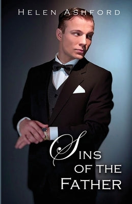 Sins of the Father: The Sequel to A Private Affair by Ashford, Helen